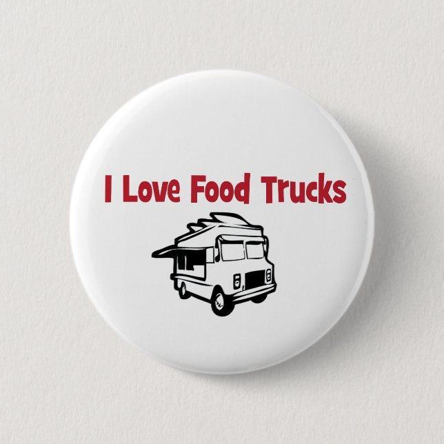 I love food trucks button (Front)