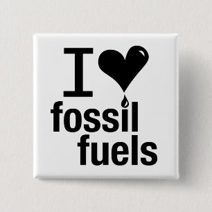 I Love Fossil Fuels Pin