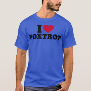 I love Fotrot T-Shirt