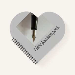 I Love Fountain Pens Notebook