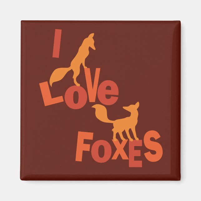 I Love Foxes Magnet (Front)