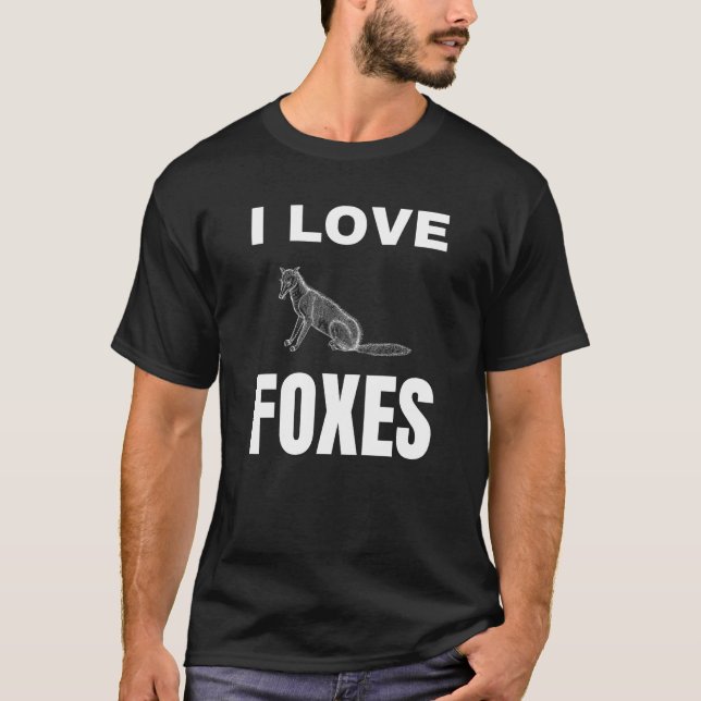 I love Foxes T-Shirt (Front)
