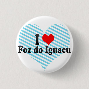 I Love Foz do Iguacu, Brazil 1 Inch Round Button
