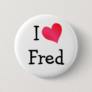 I Love Fred 2 Inch Round Button