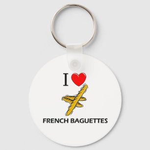 I Love French Baguettes Keychain