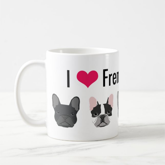 I Love French Bulldogs mug - frenchie gift (Left)