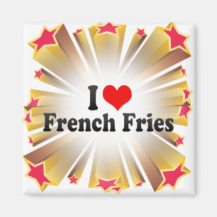 I Love French Fries Magnet