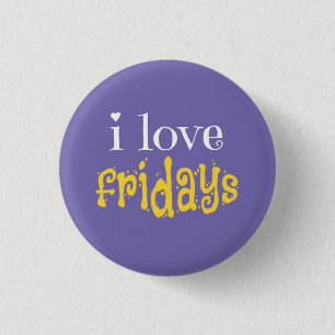 I Love Fridays Beverage Coaster 1 Inch Round Button