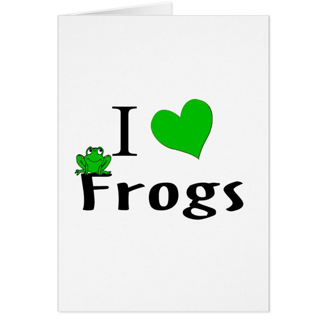I Love Frogs (Front)