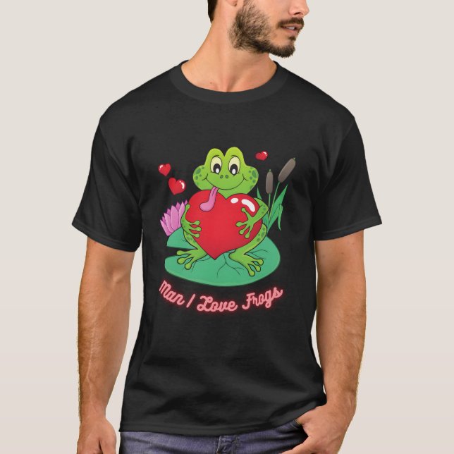I Love Frogs Day Frog Frog T-Shirt (Front)