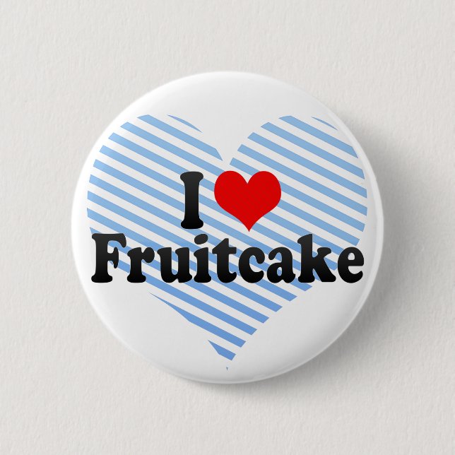 I Love Fruitcake 2 Inch Round Button (Front)