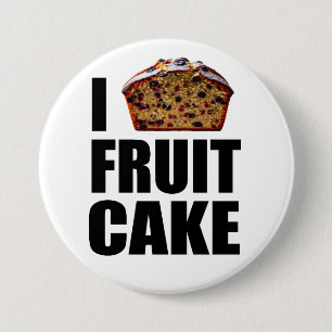 I Love Fruitcake 3 Inch Round Button