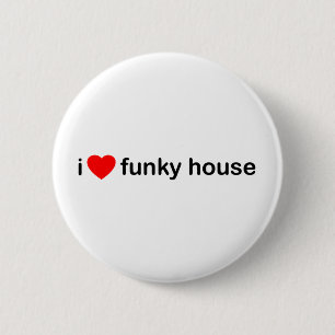 I Love Funky House 2 Inch Round Button