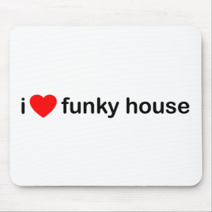 I Love Funky House Mouse Pad