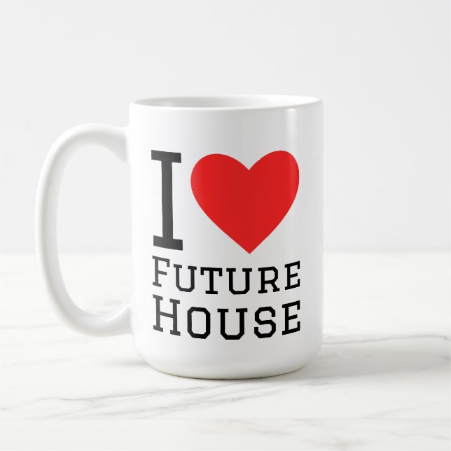 I love future house coffee mug (Left)