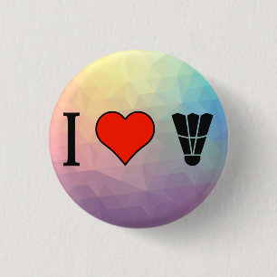I Love Game Of Badminton 1 Inch Round Button