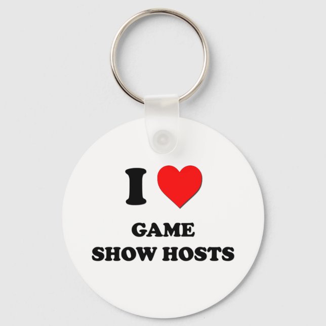 I Love Game Show Hosts Keychain (Front)