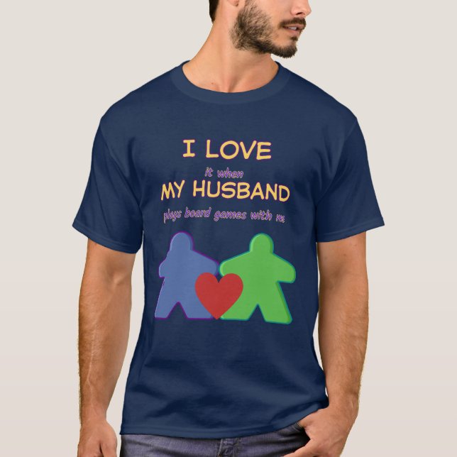 I love gaming with my husband T-Shirt (Front)
