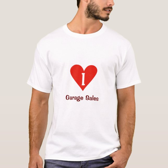 I Love Garage Sales T Shirt With Big Red Heart (Front)