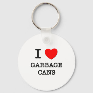 I Love Garbage Cans Keychain