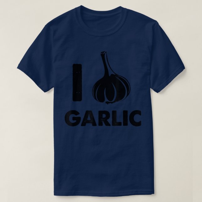 I Love Garlic  T-Shirt (Design Front)