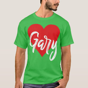I Love Gary First Name T I Heart Named  T-Shirt