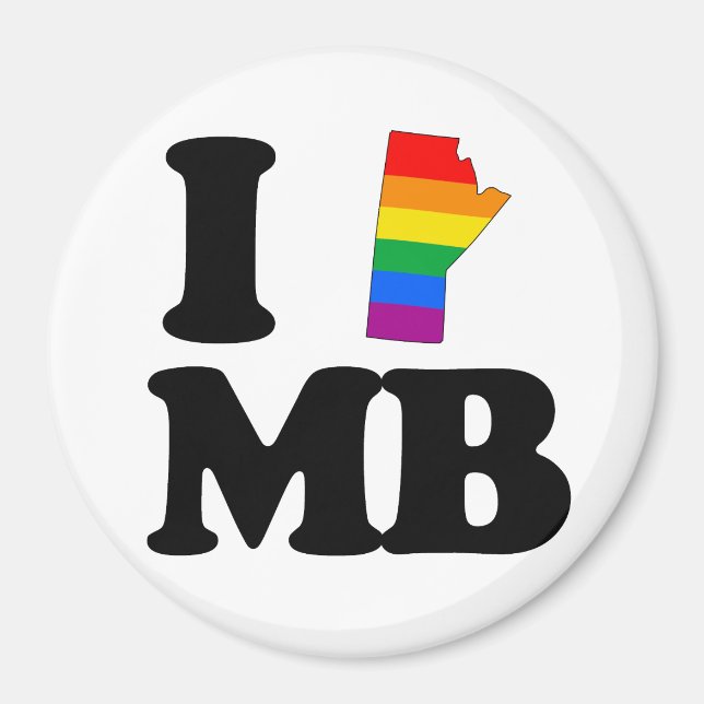 I LOVE GAY MANITOBA -.png Magnet (Front)
