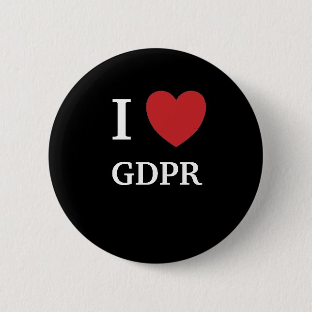 I Love GDPR I Heart GDPR 2 Inch Round Button (Front)