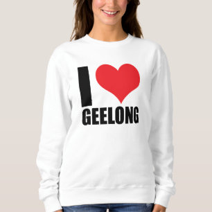 I love Geelong Sweatshirt