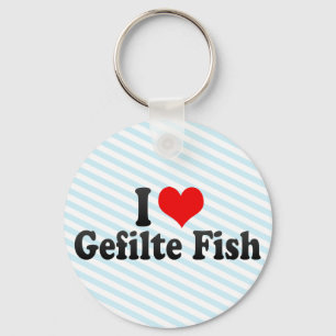 I Love Gefilte Fish Keychain