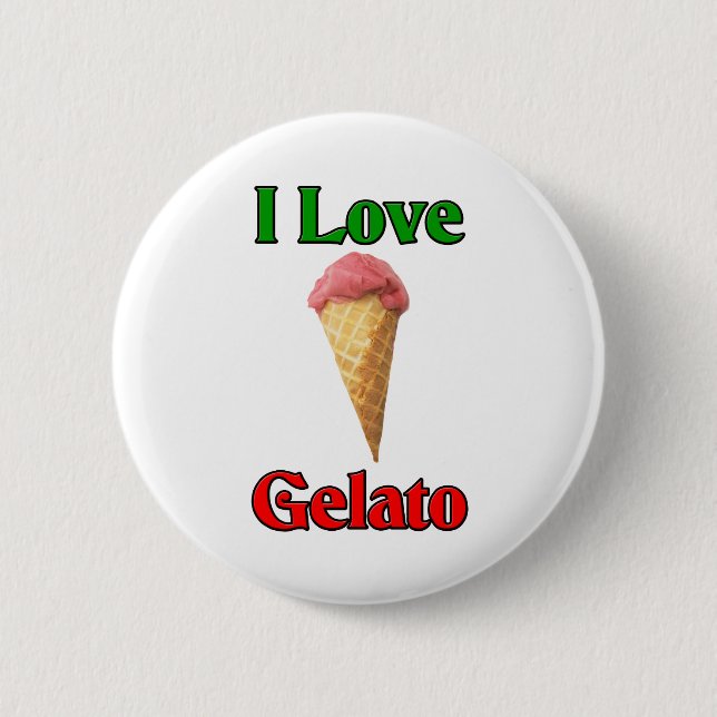 I Love Gelato (Italian Ice Cream) 2 Inch Round Button (Front)