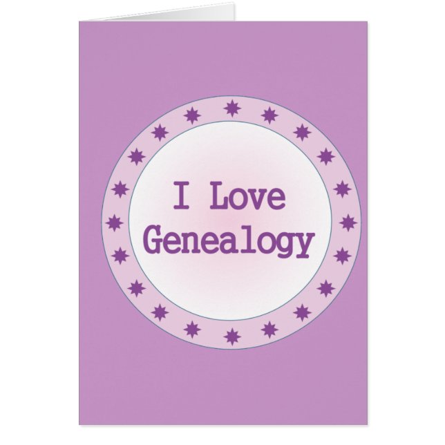 I Love Genealogy (Front)