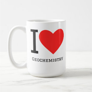I love geochemistry coffee mug