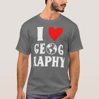 I Love Geography 10  T-Shirt