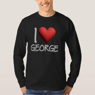 I Love George Name Personalized Men Guy BFF Friend T-Shirt