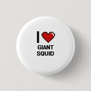 I love Giant Squid Digital Design 1 Inch Round Button