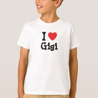 I love Gigi heart T-Shirt