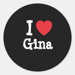 I love Gina heart T-Shirt Classic Round Sticker