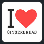 I love gingerbread square sticker<br><div class="desc">I love gingerbread ,  for cookie lovers</div>