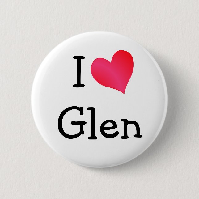 I Love Glen 2 Inch Round Button (Front)