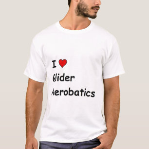I Love Glider Aerobatics T-Shirt