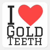 I love gold teeth