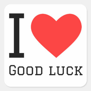 I love good luck square sticker
