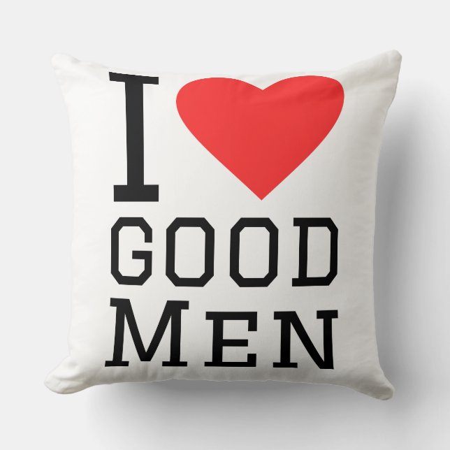 I love good men throw pillow (Front)