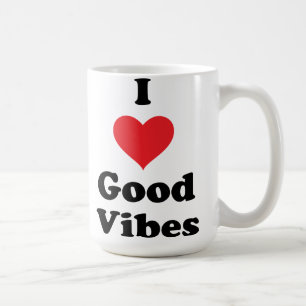 I Love Good Vibes Coffee Mug