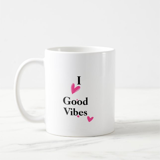 I Love Good Vibes Coffee Mug 11 oz (Left)