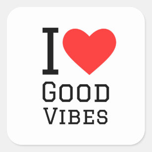 I love good vibes square sticker