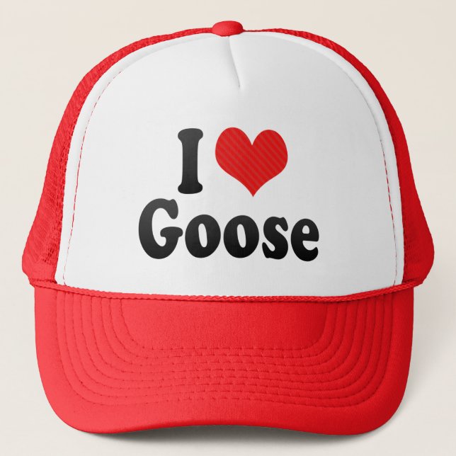 I Love Goose Trucker Hat (Front)