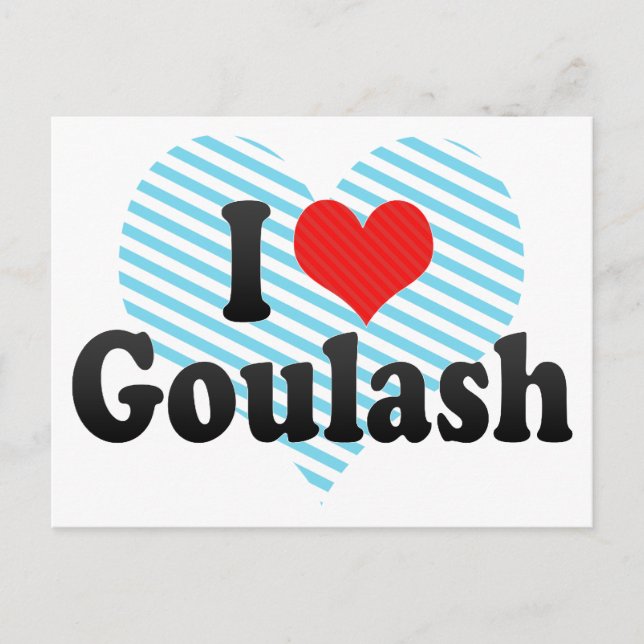 I Love Goulash Postcard (Front)