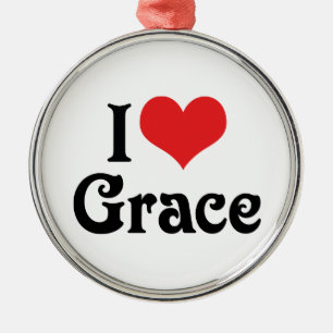 I Love Grace Metal Ornament